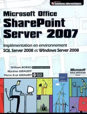 Couverture du produit · SharePoint Server 2007: Implémentation en environnement SQL Server 2008 et Windows Server 2008