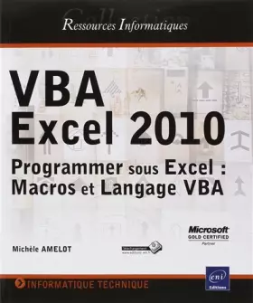 Couverture du produit · VBA Excel 2010 - Programmer sous Excel : Macros et Langage VBA