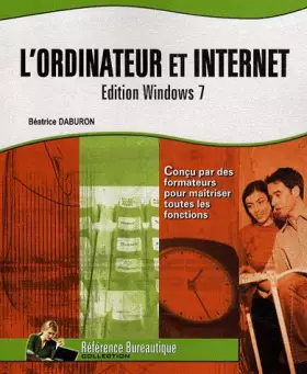 Couverture du produit · L'ordinateur et Internet - Edition Windows 7