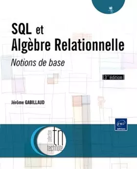Couverture du produit · SQL et Algèbre relationnelle - Notions de base [3ème édition]