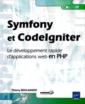 Couverture du produit · Symfony et CodeIgniter - Le développement rapide d'applications web en PHP