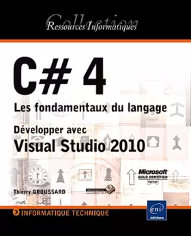 Couverture du produit · C# - Les fondamentaux du langage - Développer avec Visual Studio 2010
