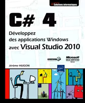 Couverture du produit · C# 4 - Développez des applications Windows avec Visual Studio 2010
