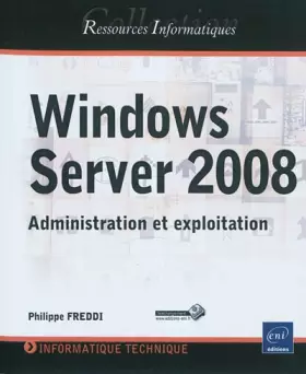 Couverture du produit · Windows Server 2008 - Administration et exploitation