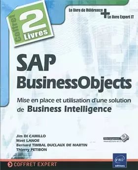 Couverture du produit · SAP BusinessObjects : mise en place et utilisation d'une solution de Business Intelligence: 2 volumes