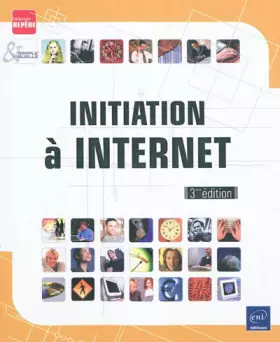 Couverture du produit · Initiation à Internet (3ème édition)