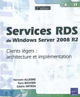 Couverture du produit · Services RDS de Windows Server 2008 R2 - Clients légers : architecture et implémentation [2ème édition]
