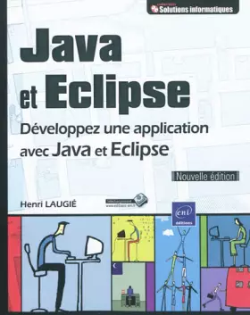 Couverture du produit · Java et Eclipse - Développez une application avec Java et Eclipse [Nouvelle édition]