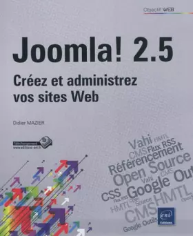 Couverture du produit · Joomla! 2.5 - Créez et administrez vos sites Web