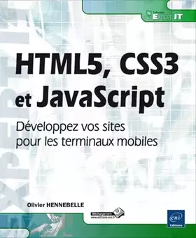 Couverture du produit · HTML5, CSS3 et JavaScript - Développez vos sites pour les terminaux mobiles