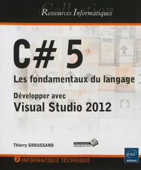 Couverture du produit · C# 5 - Les fondamentaux du langage - Développer avec Visual Studio 2012
