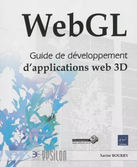 Couverture du produit · WebGL - Guide de développement d'applications web 3D