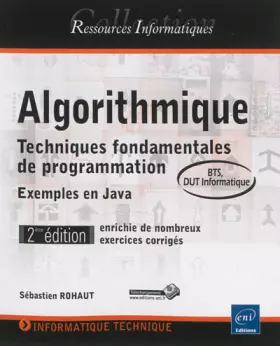 Couverture du produit · Algorithmique - Techniques fondamentales de programmation - 2ième édition, enrichie de nombreux exercices corrigés - exemples en