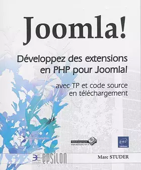 Couverture du produit · Joomla! - Développez des extensions en PHP pour Joomla! - avec TP et code source en téléchargement