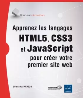 Couverture du produit · Apprenez les langages HTML5, CSS3 et JavaScript pour créer votre premier site web
