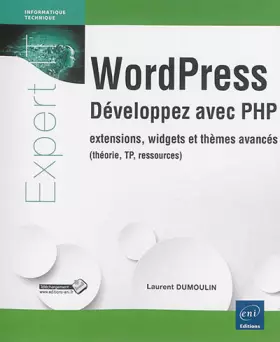 Couverture du produit · WordPress - Développez avec PHP extensions, widgets et thèmes avancés (théorie, TP, ressources)