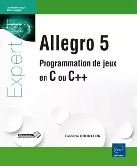 Couverture du produit · Allegro 5: Programmation de jeux en C ou C++