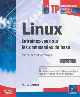 Couverture du produit · Linux - Entraînez-vous sur les commandes de base : Exercices et corrigés (3ième édition)
