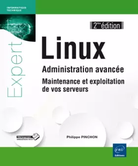 Couverture du produit · Linux - Administration avancée - Maintenance et exploitation de vos serveurs (2e édition)