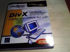 Couverture du produit · Divx Copiez Vos Vidéos Sur Cd