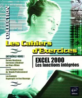 Couverture du produit · Les cahiers d'exercices : Excel 2000 : fonctions intégrées