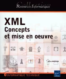 Couverture du produit · XML  - Concepts et mise en oeuvre