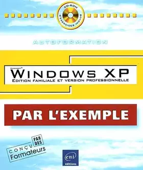Couverture du produit · Windows XP : Edition familiale & version professionnelle, avec CD-rom