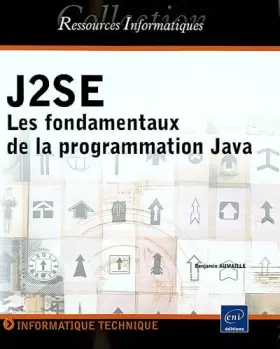 Couverture du produit · J2SE : Les fondamentaux de la programmation JAVA
