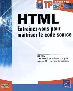Couverture du produit · HTML - Entraînez-vous pour maîtriser le code source
