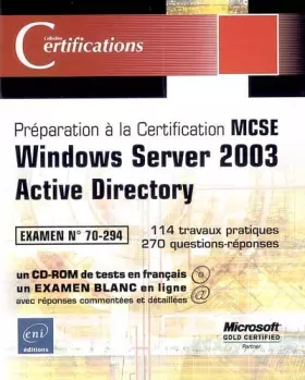Couverture du produit · Windows Server 2003 Active Directory : Préparation à la Certification MCSE (1Cédérom)