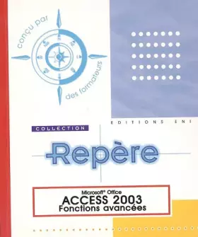 Couverture du produit · Access 2003 : Fonctions avancées