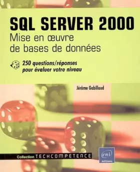 Couverture du produit · SQL Server 2000: Mise en oeuvre de bases de données