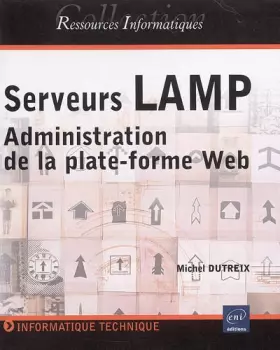 Couverture du produit · Serveurs LAMP : Administration de la plate-forme Web