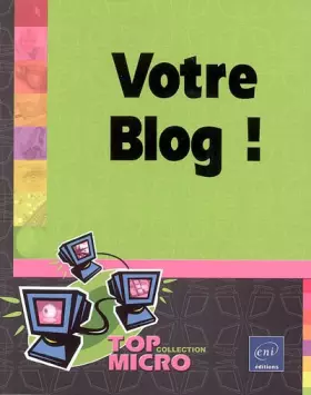 Couverture du produit · Votre Blog !