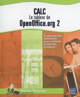 Couverture du produit · Calc : Le tableur d'OpenOffice.org 2