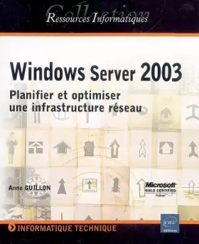 Couverture du produit · Windows Server 2003 : Planifier et optimiser une infrastructure réseau