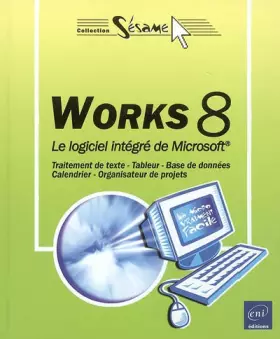 Couverture du produit · Works 8 : Le logiciel intégré de Microsoft