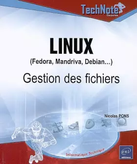 Couverture du produit · Linux (Fedora, Mandriva, Debian.) : Gestion des fichiers