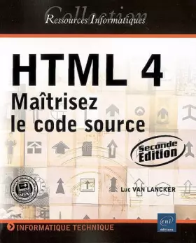 Couverture du produit · HTML 4 : Maîtrisez le code source