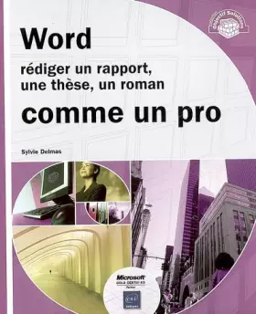 Couverture du produit · Word : Rédiger un rapport, une thèse, un roman comme un pro.