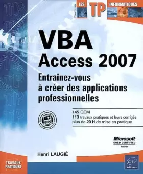 Couverture du produit · VBA Access 2007 : Entraînez-vous à créer des applications professionnelles
