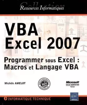 Couverture du produit · Vba Excel 2007 - Programmer Sous Excel : Macros et Langage Vba