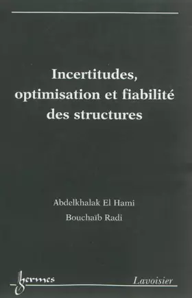 Couverture du produit · Incertitudes, optimisation et fiabilité des structures