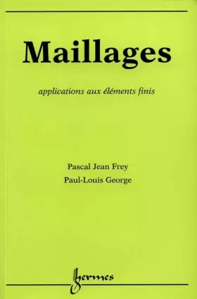 Couverture du produit · MAILLAGES. Applications aux éléments finis