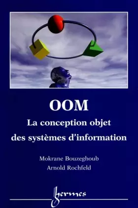 Couverture du produit · OOM, la conception objet des systèmes d'information : concepts, modèle, méthodes