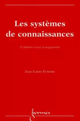 Couverture du produit · Les systèmes de connaissances. 2ème édition