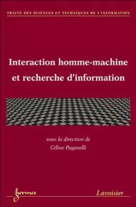 Couverture du produit · INTERACTION HOMME-MACHINE ET RECHERCHE D'INFORMATION