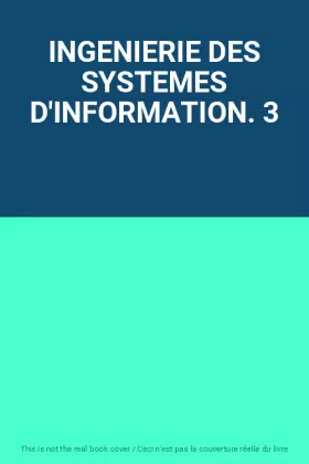 Couverture du produit · INGENIERIE DES SYSTEMES D'INFORMATION. 3