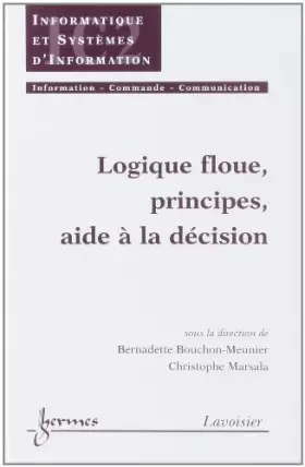 Couverture du produit · Logique floue. Principes, aide à la décision