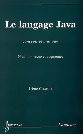 Couverture du produit · Le langage Java. Concepts et pratiques, 2e édition